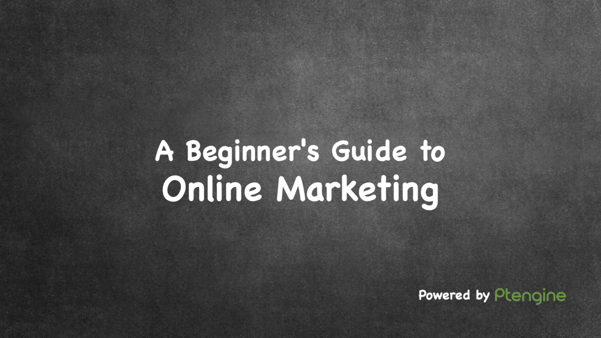 blog A Beginner's Guide to Online Marketing with Ptengine image